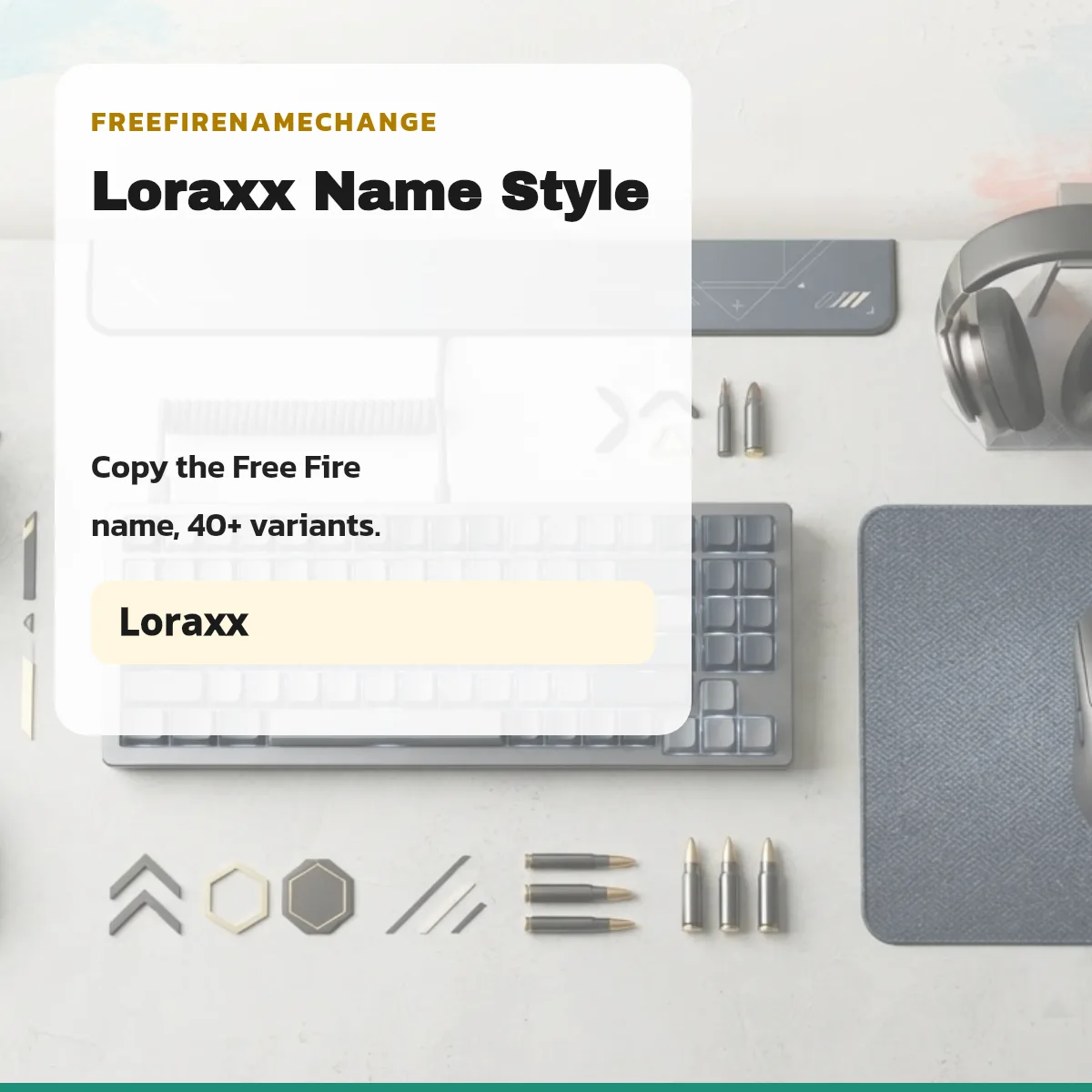 Loraxx name style variants to copy for Free Fire