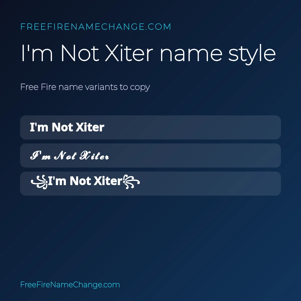 I'm Not Xiter name style variants to copy for Free Fire